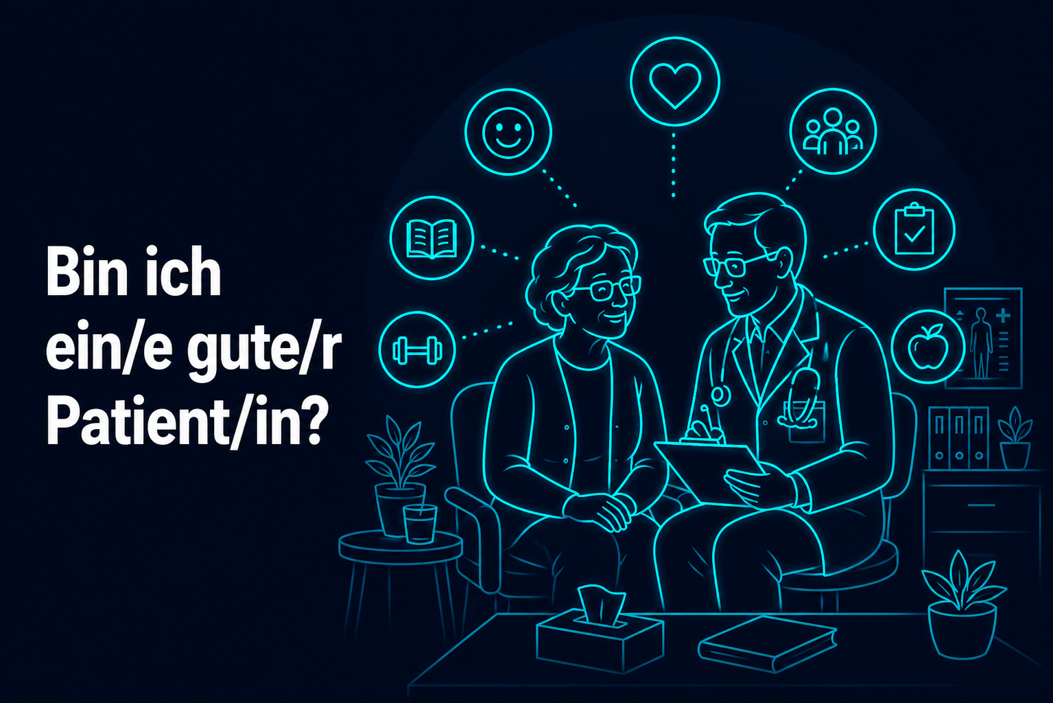 Bin ich ein/e gute/r Patient/in?